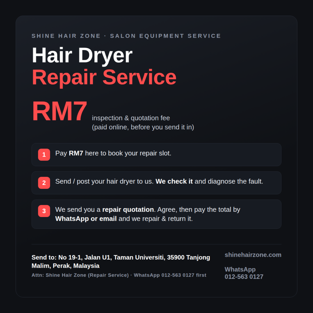 Hair dryer repair service card with send-in address, RM7 inspection fee and WhatsApp 012-563 0127 — Shine Hair Zone Malaysia